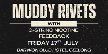 Muddy Mayhem : The Muddy Rivets
