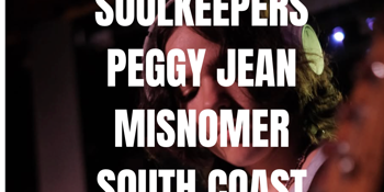 Soulkeepers, Peggy Jean, Misnømer and South Coast