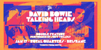 Talking Heads & David Bowie: Double Feature - Soft Treadly