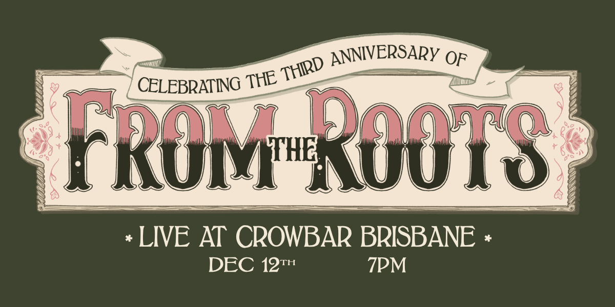 From the Roots 3rd Anniversary
