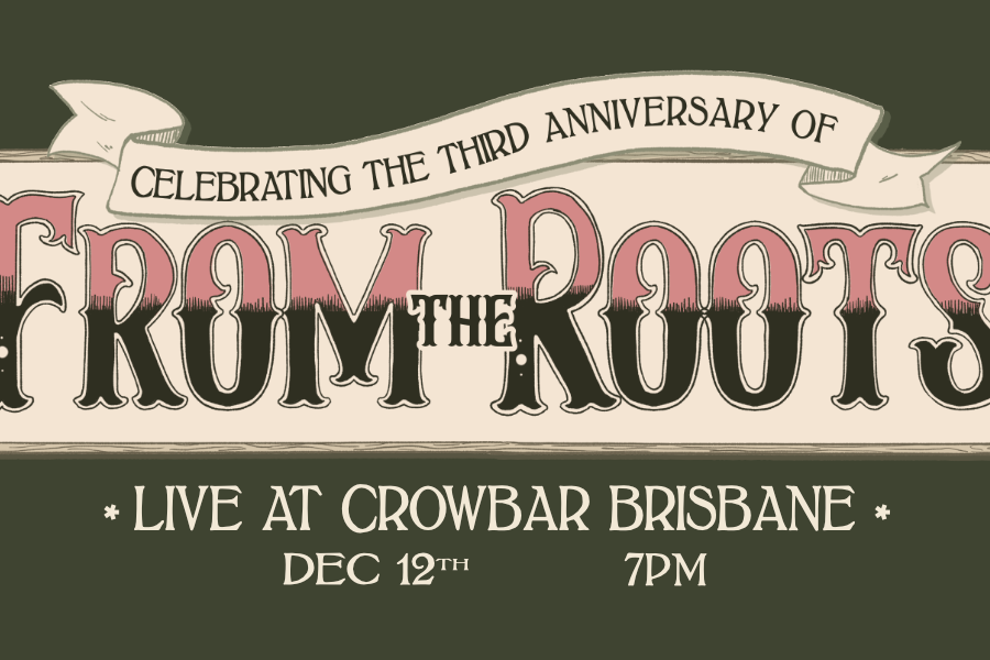 From the Roots 3rd Anniversary
