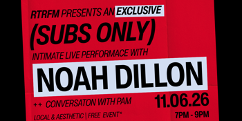 RTRFM's Subs Only with Noah Dillon