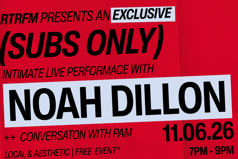 RTRFM's Subs Only with Noah Dillon