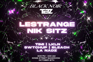BLACK NOIR x TRAILBLAZERZ presents: LeSTRANGE & NIK SITZ