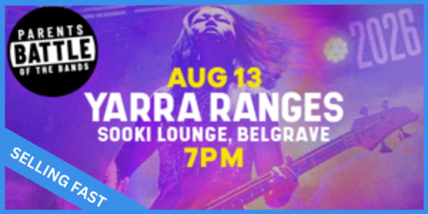 Parents Battle of the Bands: Yarra Ranges Battle