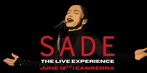 SADE: The Live Experience live at The Baso - Canberra in Belconnen on June 12, 2026 - Concert poster
