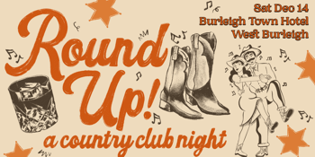 Round Up: A Country Club Night - West Burleigh