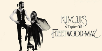 Rumours: A Tribute to Fleetwood Mac