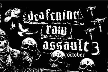 Deafening Raw Assault Fest III @ LAST CHANCE