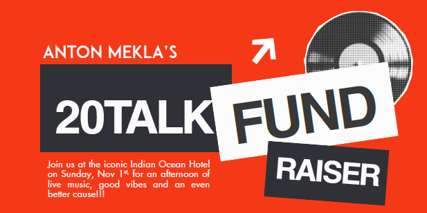 Anton Mekla's 20TALK Fundraiser