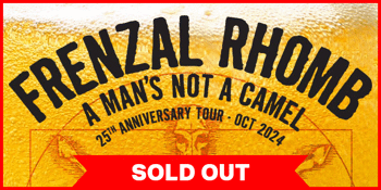 Frenzal Rhomb 'A Man's Not A Camel' 25th Anniversary Tour