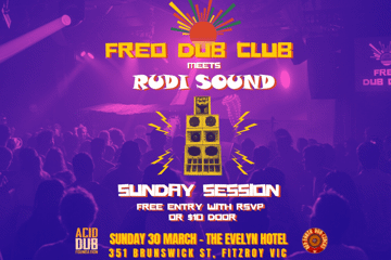 Freo Dub Club Meets Rudi Sound System – Sunday Session