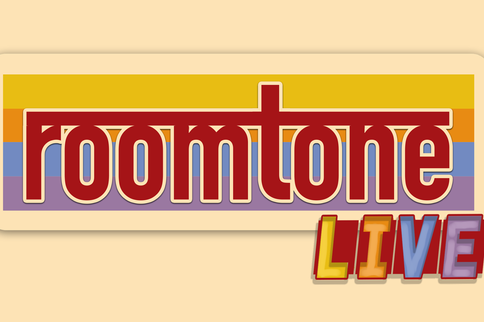 Roomtone Live!