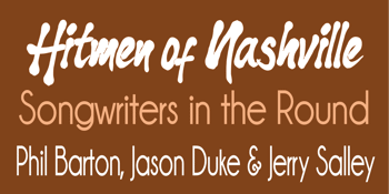 Hitmen Of Nashville Songwriters in the Round - Phil Barton, Jason Duke & Jerry Salley