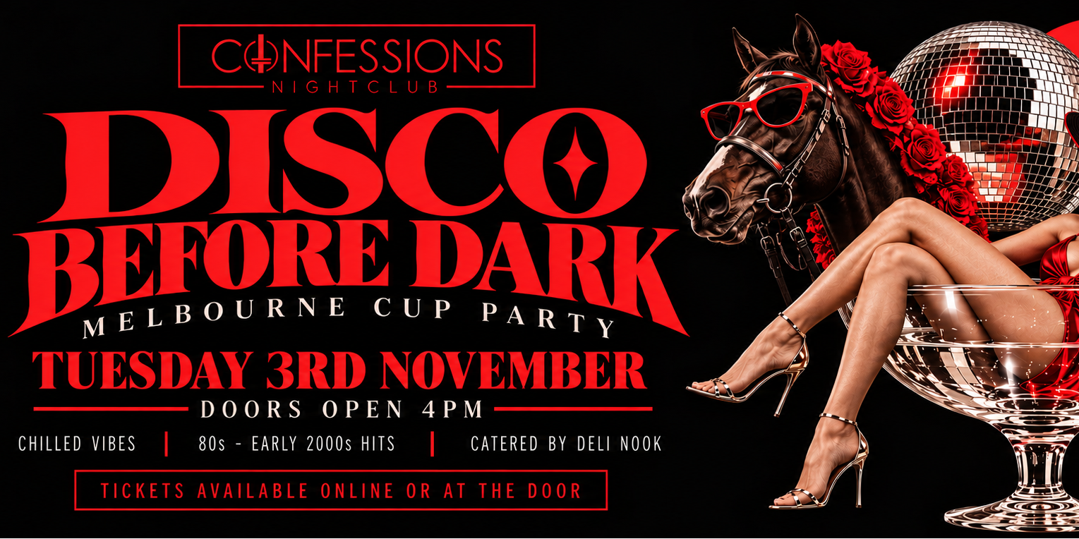 DISCO BEFORE DARK – MELBOURNE CUP EDITION