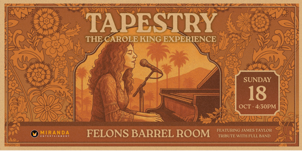 TAPESTRY THE CAROLE KING EXPERIENCE live at Felons Barrel Room - Concert poster