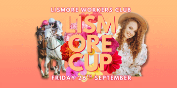 The Lismore Workers Club LISMORE CUP 2025
