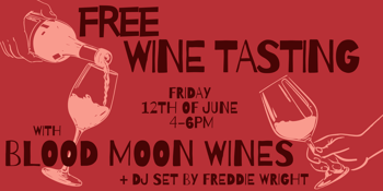 Free Wine tasting with Blood Moon Wines