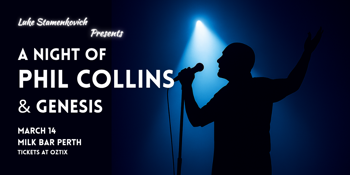 A NIGHT OF PHIL COLLINS & GENESIS