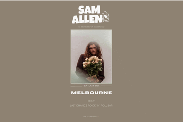 SAM ALLEN ‘In The Middle Of Your Picture Tour - MELBOURNE