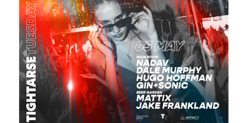 Tightarse Tuesdays @ The Hawthorn VIP