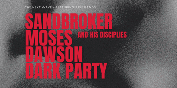 The Next Wave: MAHD, Dark Party, Dawson & Sandbroker