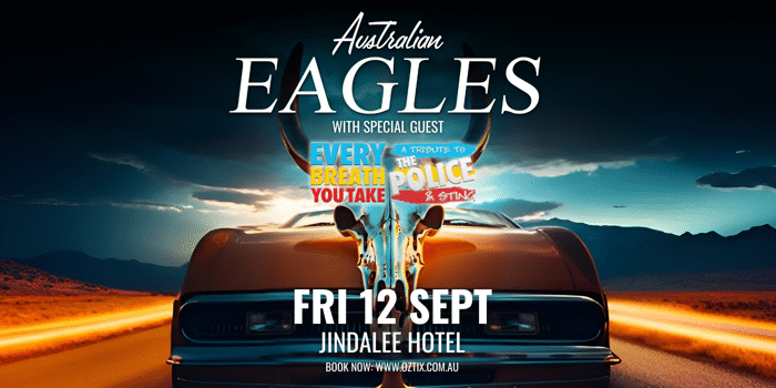 Australian Eagles Show & Every Breath You Take - A Tribute to The Police & Sting