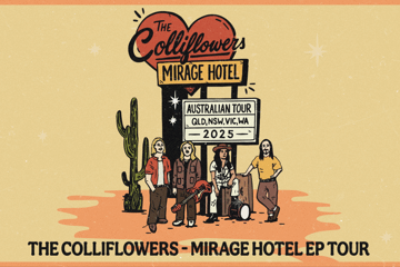 The Colliflowers 'Mirage Hotel' Tour - Perth