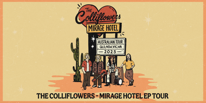 The Colliflowers 'Mirage Hotel' Tour - Perth