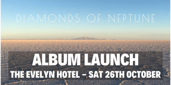 Diamonds Of Neptune - Album Launch