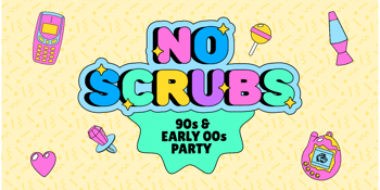 NO SCRUBS: 90s + Early 00s Party - Ballarat