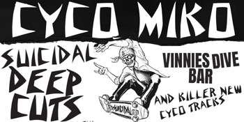 CYCO MIKO @ VINNIES DIVE