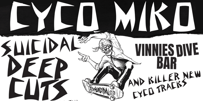 CYCO MIKO @ VINNIES DIVE