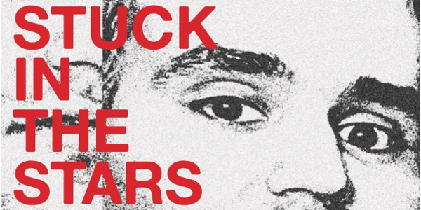 STUCK IN THE STARS FESTIVAL