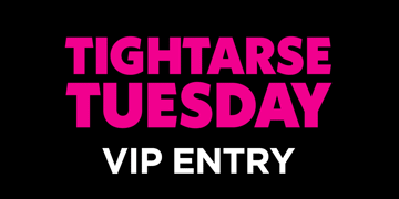 Poster for Tightarse Tuesdays @ The Hawthorn VIP