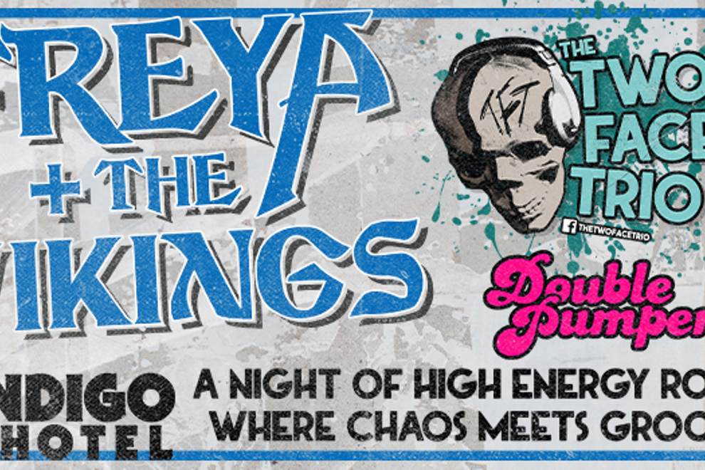 FREYA & THE VIKINGS w/ THE TWO FACE TRIO & DOUBLE PUMPER [UPSTAIRS]