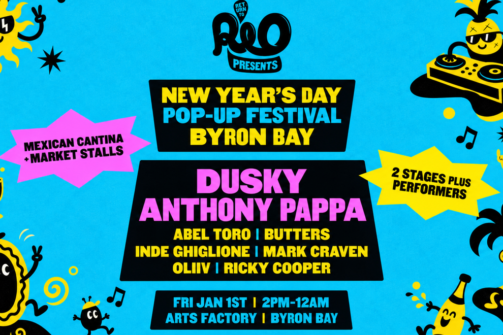 Return To Rio Presents: Pop-Up NYD Festival ft. Dusky & Anthony Pappa - Byron Bay