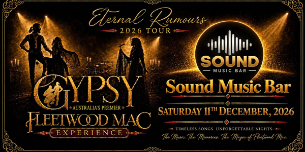 "Gypsy" The Australian Fleetwood Mac Show — Bendigo live at Sound Music Bar - Concert poster