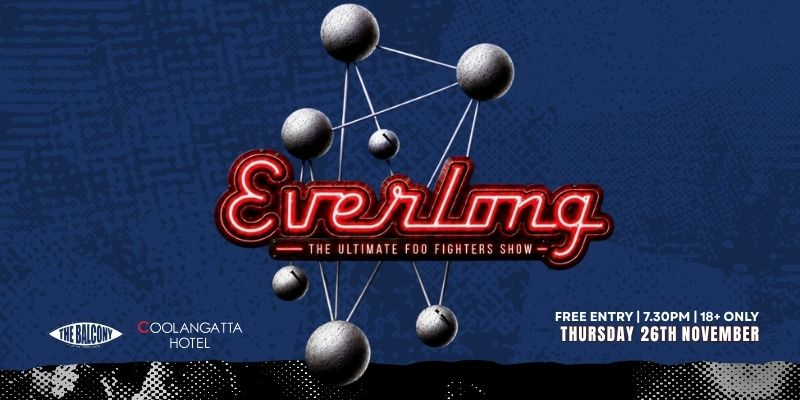 EVERLONG - THE ULTIMATE FOO FIGHTERS SHOW