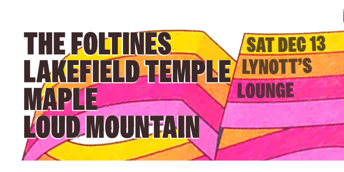 The Foltines, Lakefield Temple, Maple & Loud Mountain