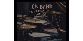 GK Band The Forgotten Classics