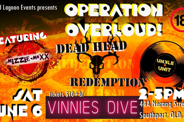 OPERATION OVERLOUD! with MIZZIE MAXX, UNKLE UNIT & DEAD HEAD REDEMPTION