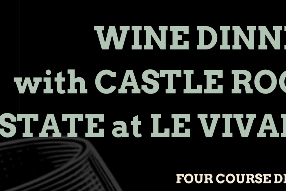 Castle Rock Wine Dinner @ Le Vivant