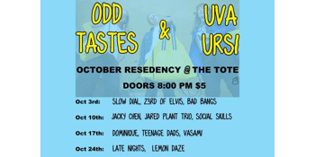 ODD TASTES & UVA URSI Residency