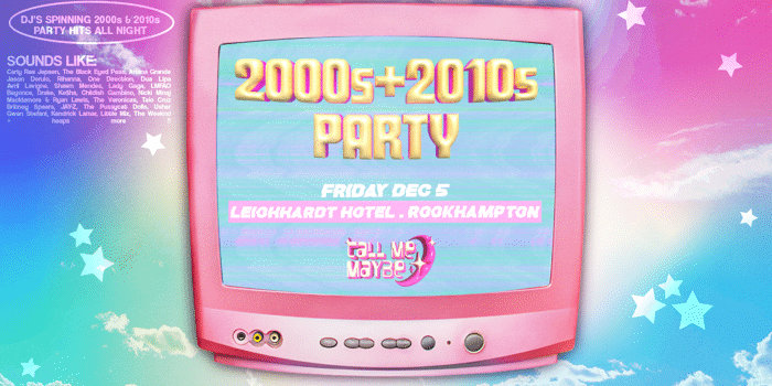 2000s + 2010s Party - Rockhampton