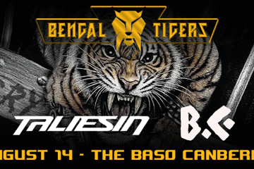 Bengal Tigers "Cry Havoc" Tour - Canberra