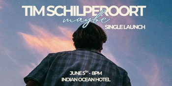 Tim Schilperoort - Maybe - Single Launch
