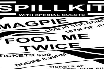 Spillkit + Magpie + Fool Me Twice [Upstairs]