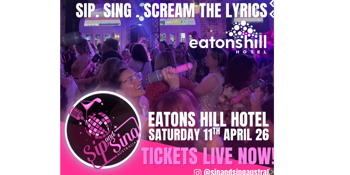 Sip And Sing Australia X Eaton's Hill Hotel