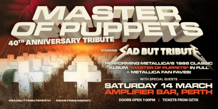"MASTER OF PUPPETS" 40TH Anniversary Tribute performed by SAD BUT TRIBUTE